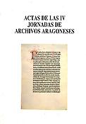 Imagen de portada del libro Actas de las IV Jornadas de Archivos Aragoneses