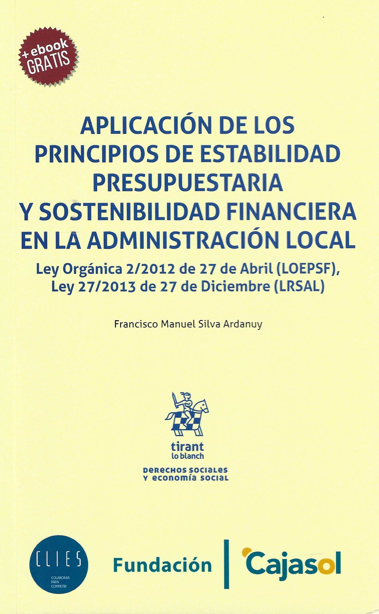 Imagen de portada del libro Aplicación de los principios de estabilidad presupuestaria y sostenibilidad financiera en la Administración Local