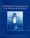 Imagen de portada del libro El Ombudsman iberoamericano y los derechos de la infancia