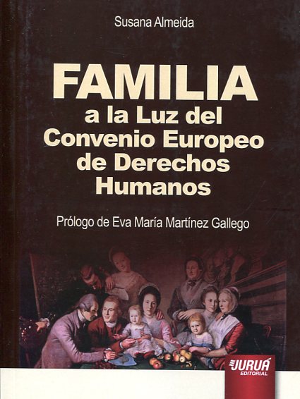 Imagen de portada del libro Familia a la luz del Convenio Europeo de Derechos Humanos