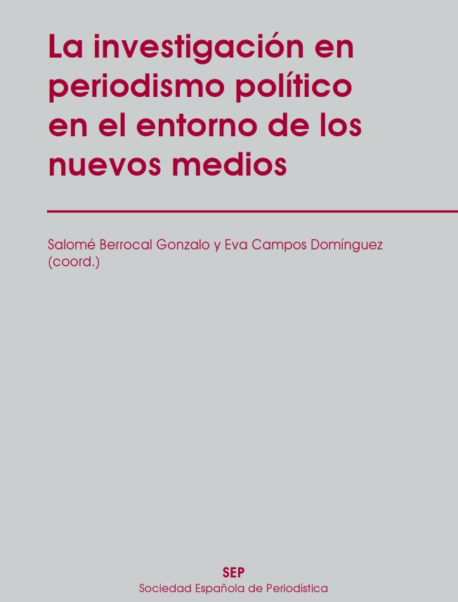 Imagen de portada del libro La investigación en periodismo político en el entorno de los nuevos medios de comunicación