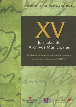 Imagen de portada del libro XV Jornadas de Archivos Municipales : [Móstoles, 27-28 de mayo de 2004]