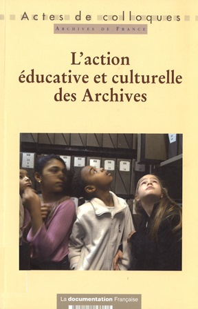 Imagen de portada del libro L'action éducative et culturelle des archives