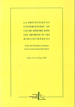 Imagen de portada del libro La prévention et l'intervention en cas de sinistre dans les archives et les bibliothèques