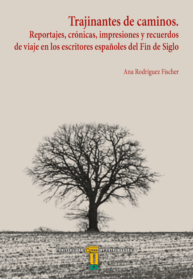 Imagen de portada del libro Trajinantes de caminos. Reportajes, crónicas, impresiones y recuerdos de viaje en los escritores españoles del fin de siglo