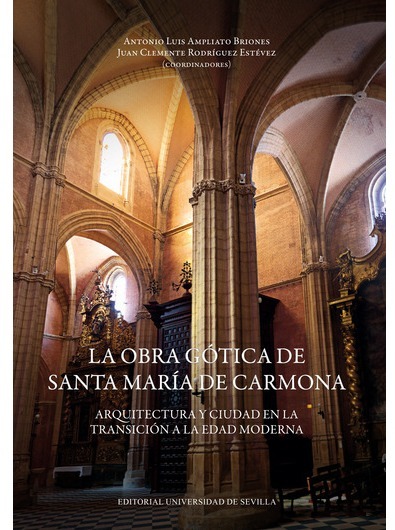 Imagen de portada del libro La obra gótica de Santa María de Carmona