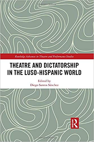 Imagen de portada del libro Theatre and dictatorship in the Luso-Hispanic world