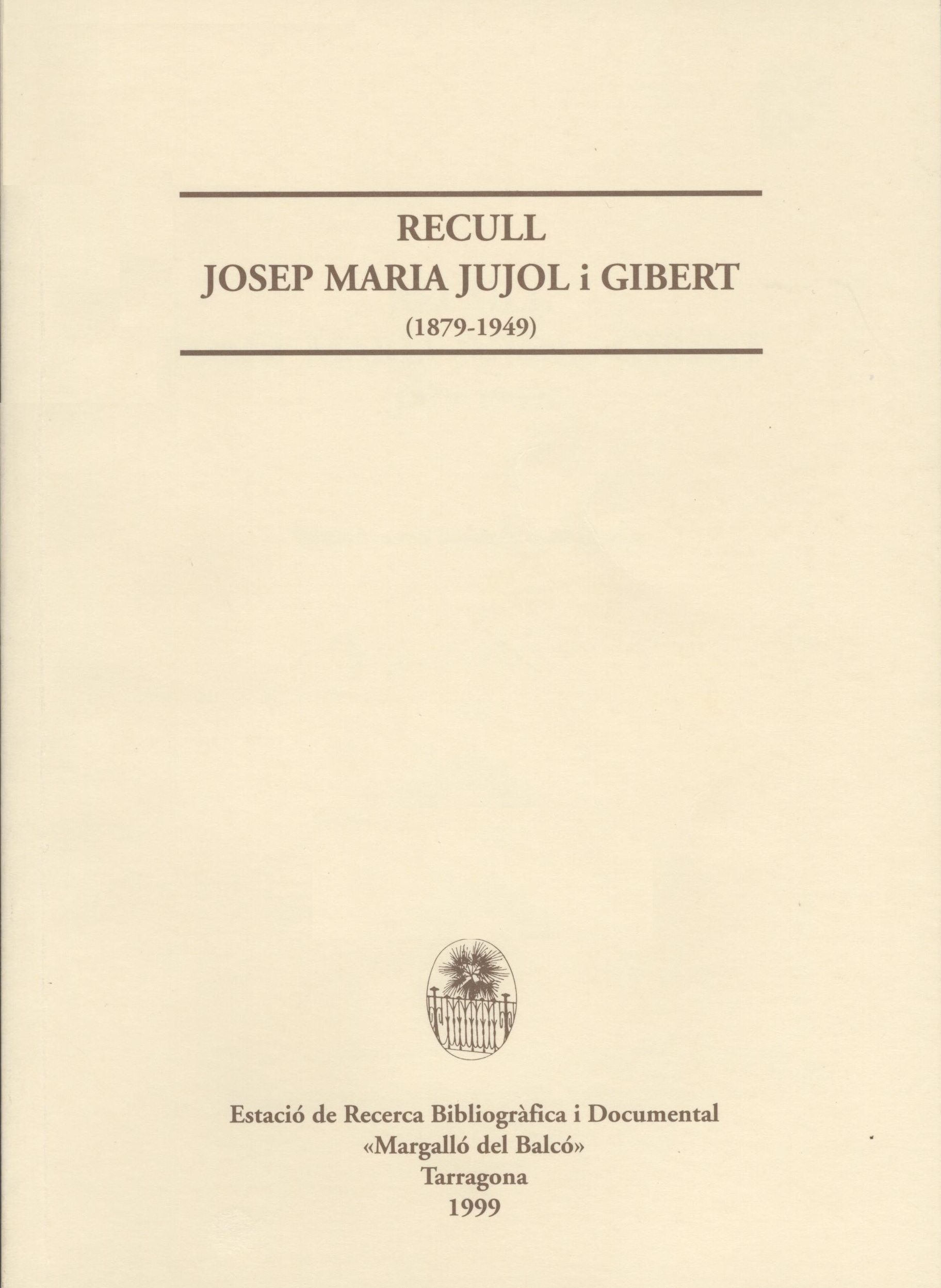 Imagen de portada del libro Recull Josep Maria Jujol i Gibert (1879-1949)