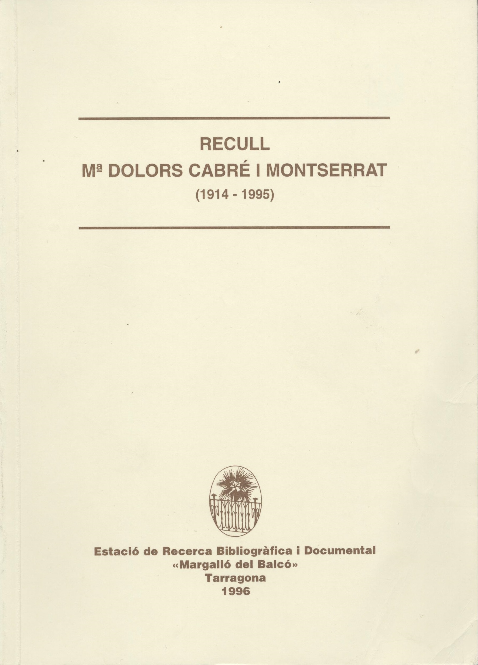 Imagen de portada del libro Recull Mª Dolors Cabré i Monteserrat (1914-1995)
