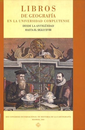Imagen de portada del libro Libros de geografía en la Universidad Complutense  : desde la antigüedad hasta el siglo XVIII