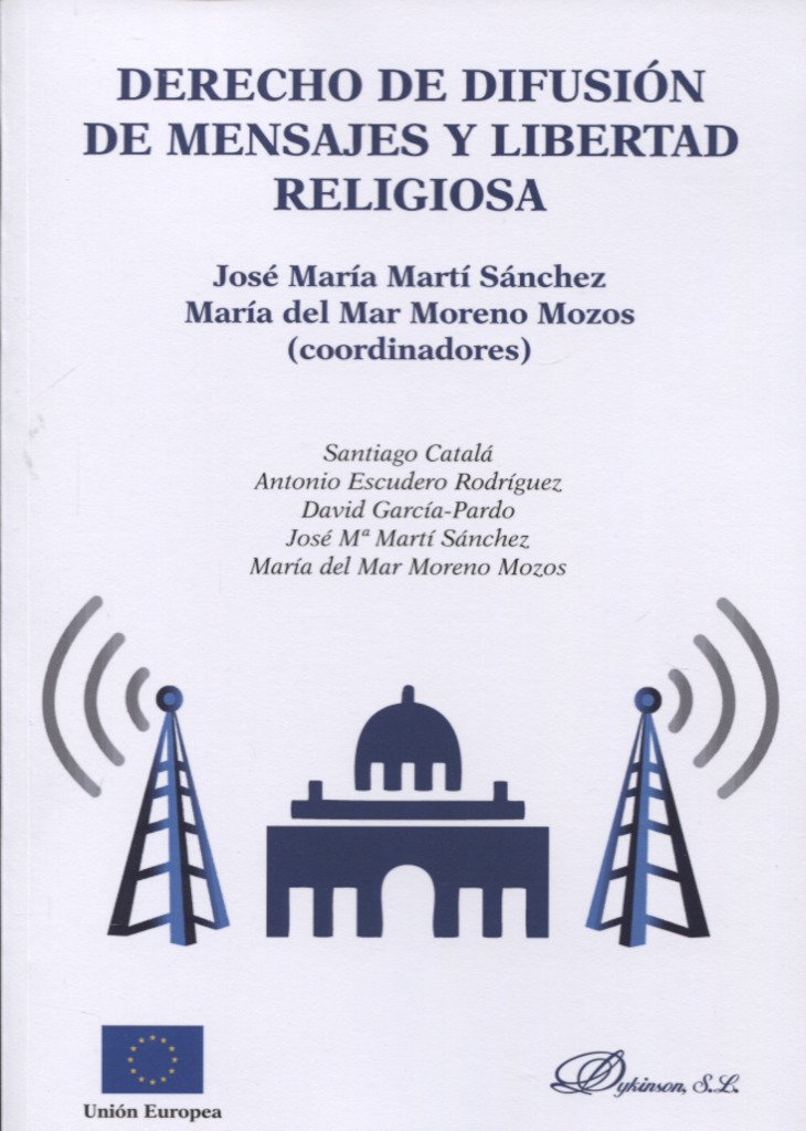 Imagen de portada del libro Derecho de difusión de mensajes y libertad religiosa