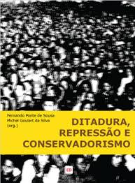 Imagen de portada del libro Ditadura, repressao e conservadorismo