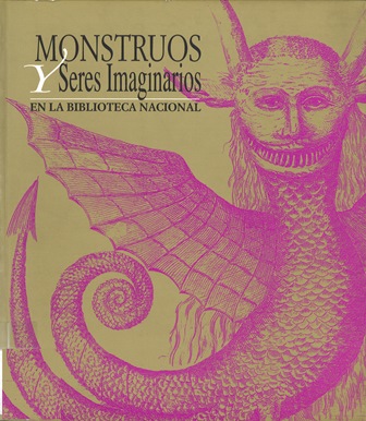 Imagen de portada del libro Monstruos y seres imaginarios en la Biblioteca Nacional