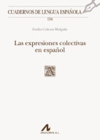 Imagen de portada del libro Las expresiones colectivas en español