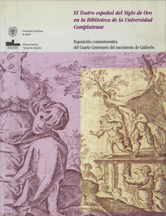 Imagen de portada del libro El teatro español del Siglo de Oro en la Biblioteca de la Universidad Complutense
