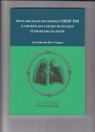Imagen de portada del libro Aplicabilidade do modelo CRISP-DM á cirurxía do cancro de pulmón