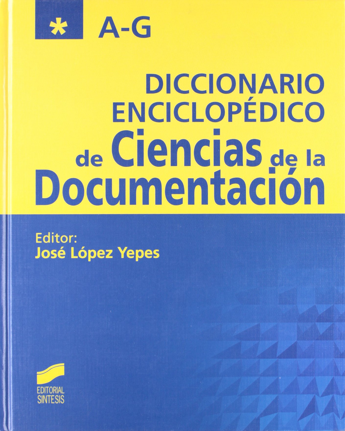 Imagen de portada del libro Diccionario enciclopédico de ciencias de la documentación