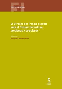 Imagen de portada del libro El Derecho del Trabajo español ante el Tribunal de Justicia