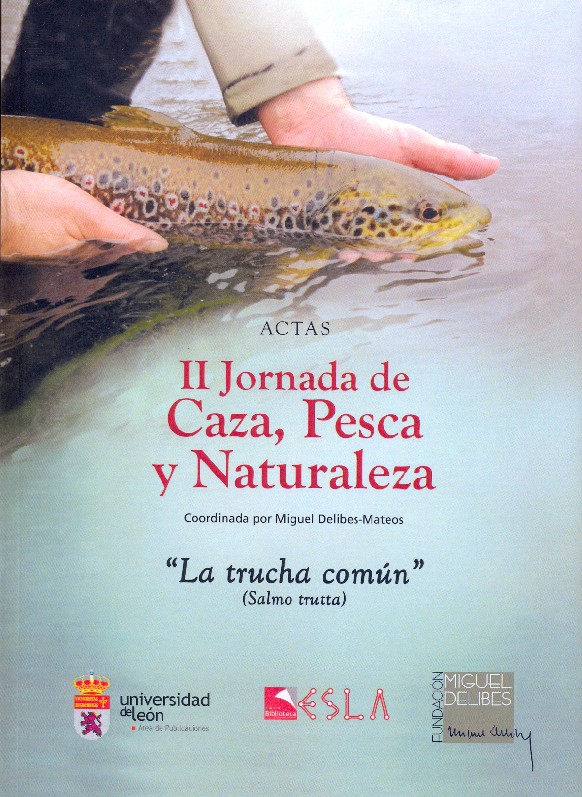 Imagen de portada del libro II Jornada de Caza, Pesca y Naturaleza "La trucha común" (Salmo trutta)