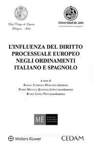 Imagen de portada del libro L' influenza del diritto processuale europeo negli ordinamenti italiano e spagnolo