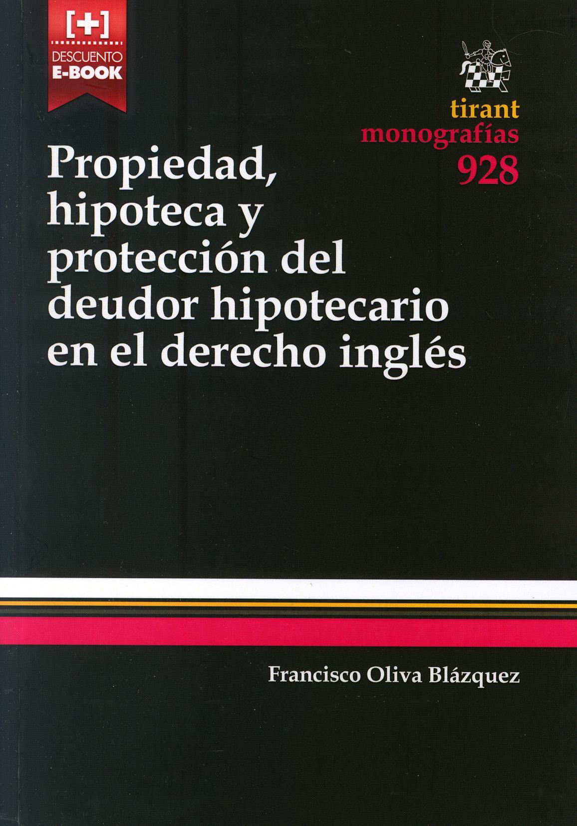 Imagen de portada del libro Propiedad, hipoteca y protección del deudor hipotecario en el derecho inglés