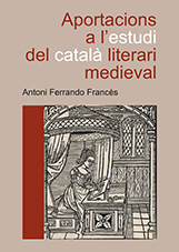Imagen de portada del libro Aportacions a l'estudi del català literari medieval