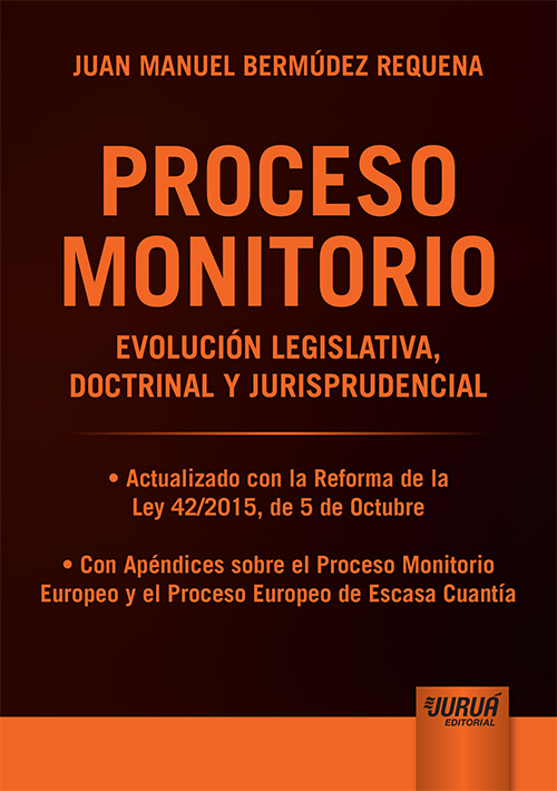 Imagen de portada del libro El proceso monitorio : evolución legislativa, doctrinal y jurisprudencial
