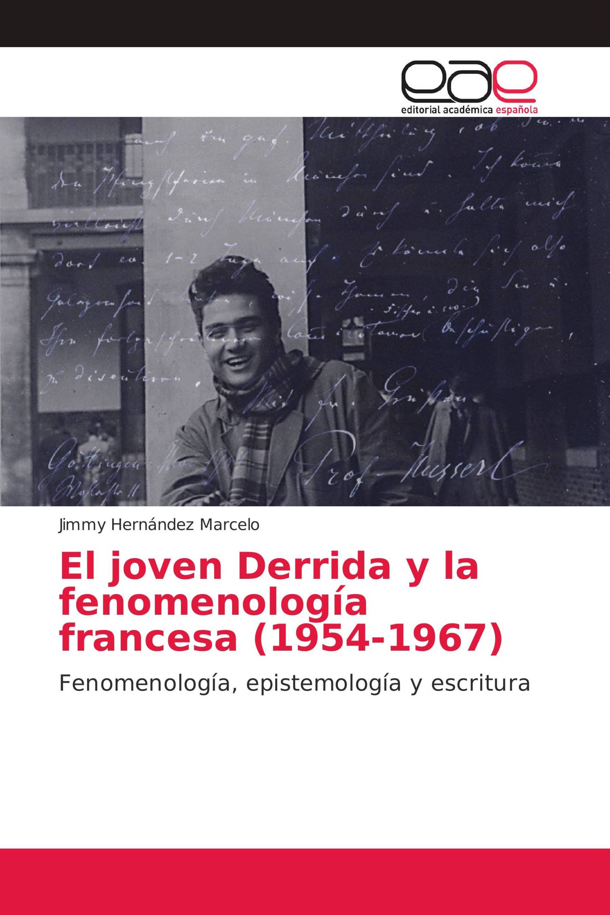 Imagen de portada del libro El joven Derrida y la fenomenología francesa