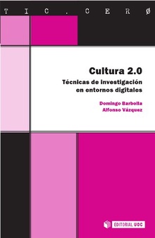 Imagen de portada del libro Cultura 2.0: técnicas de investigación en entornos digitales
