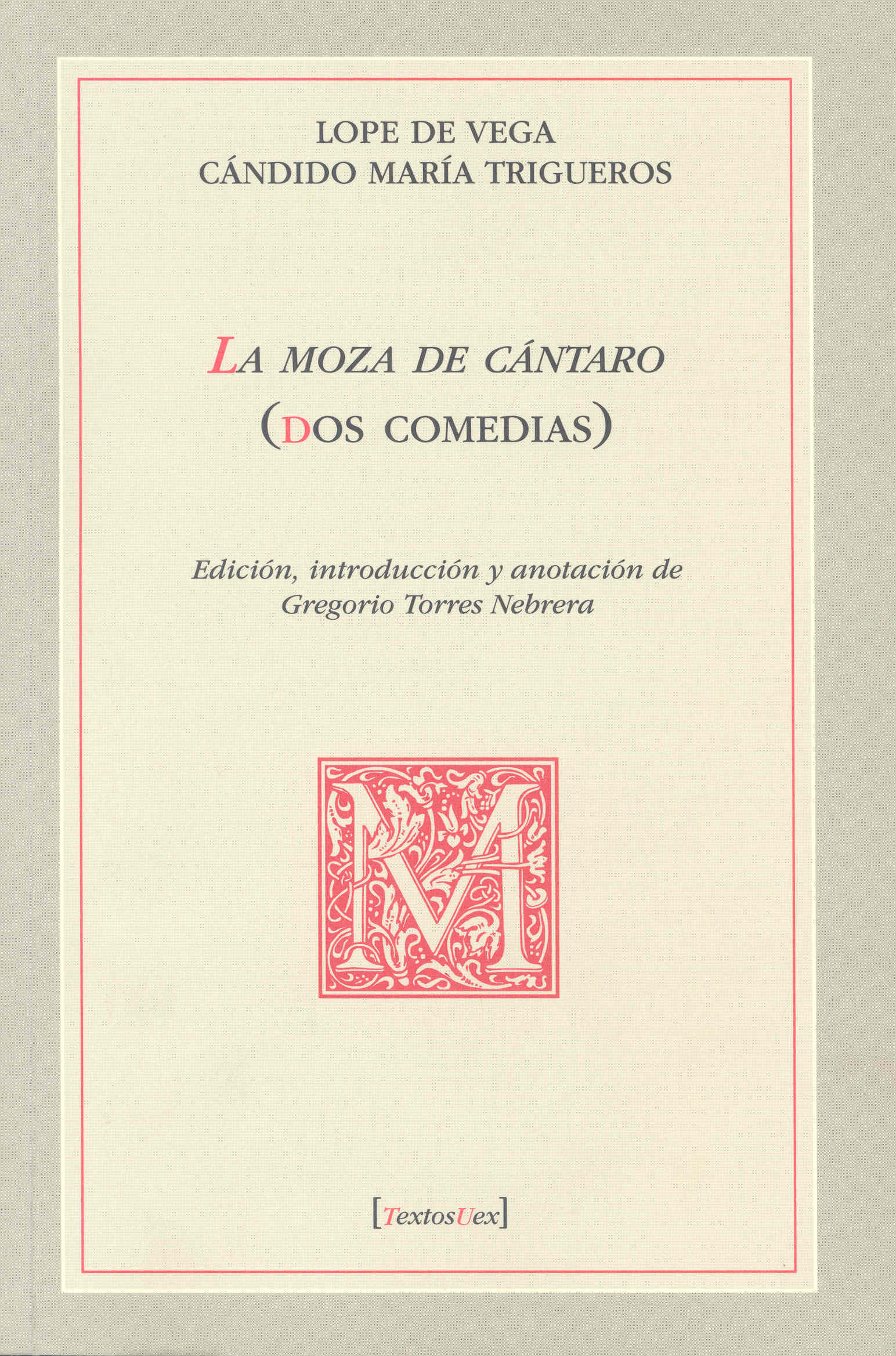Imagen de portada del libro La Moza de Cántaros (dos comedias)