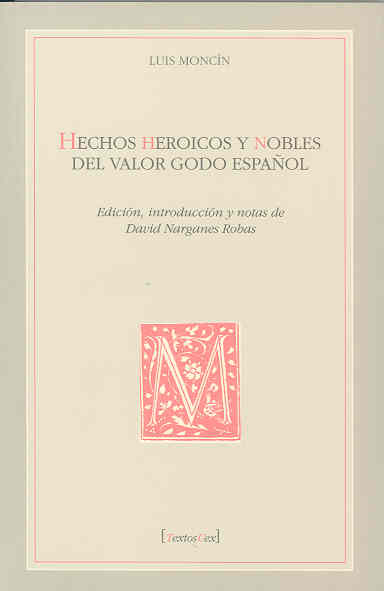 Imagen de portada del libro Hechos heroicos y nobles del valor godo español