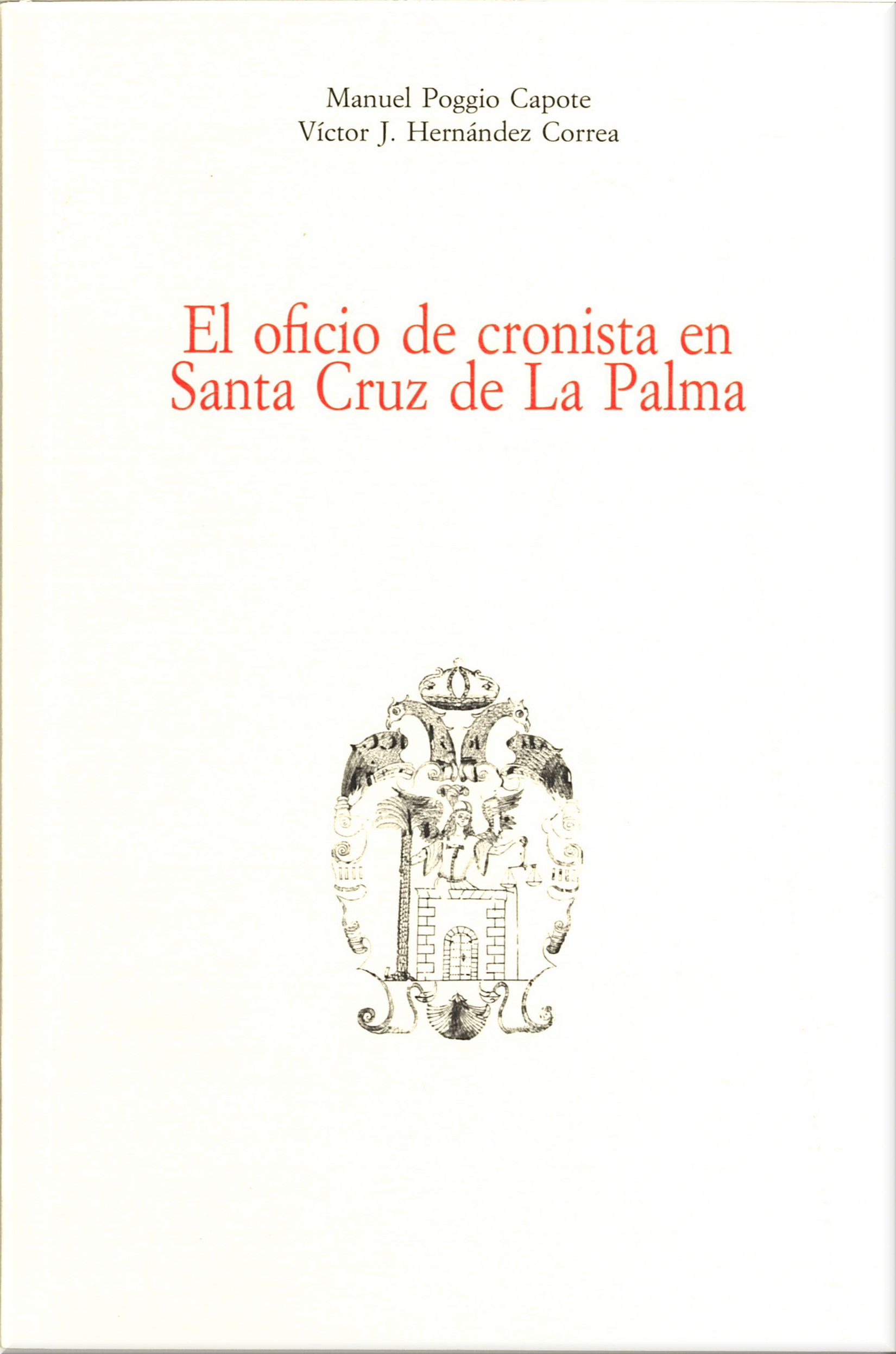 Imagen de portada del libro El oficio de cronista en Santa Cruz de La Palma