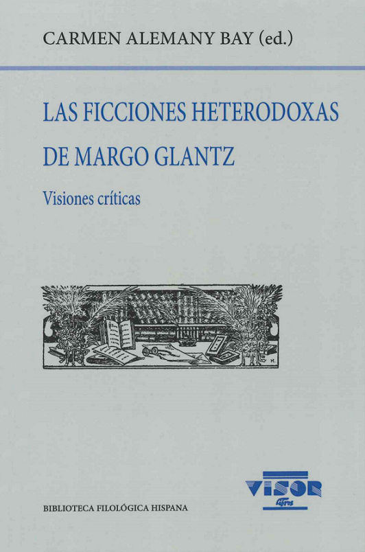 Imagen de portada del libro Las ficciones heterodoxas de Margo Glantz