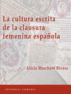 Imagen de portada del libro La cultura escrita de la clausura femenina española