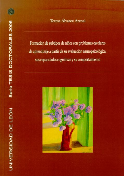 Imagen de portada del libro Formación de subtipos de niños con problemas escolares de aprendizaje a partir de su evaluación neuropsicológica, sus capacidades cognitivas y su comportamiento