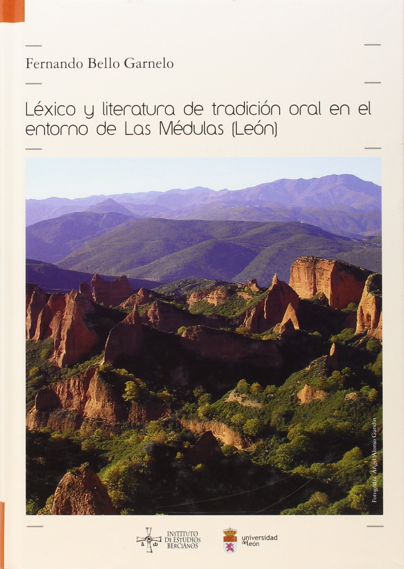 Imagen de portada del libro Léxico y literatura de tradición oral en el entorno de Las Médulas (León)