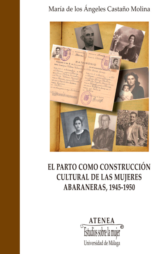 Imagen de portada del libro El parto como construcción cultural de las mujeres abaraneras, 1945-1950
