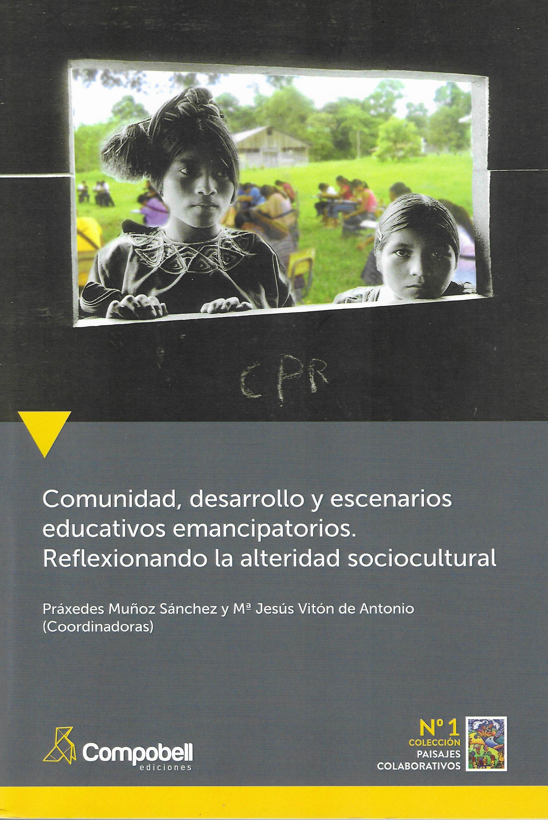 Imagen de portada del libro Comunidad, desarrollo y escenarios educativos emancipatorios