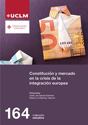 Imagen de portada del libro Constitución y mercado en la crisis de la integración europea