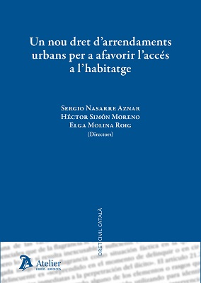 Imagen de portada del libro Un nou dret d'arrendaments urbans per a afavorir l'accés a l'habitatge