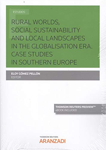 Imagen de portada del libro Rural worlds, social sustainability and local landscapes in the globalisation era