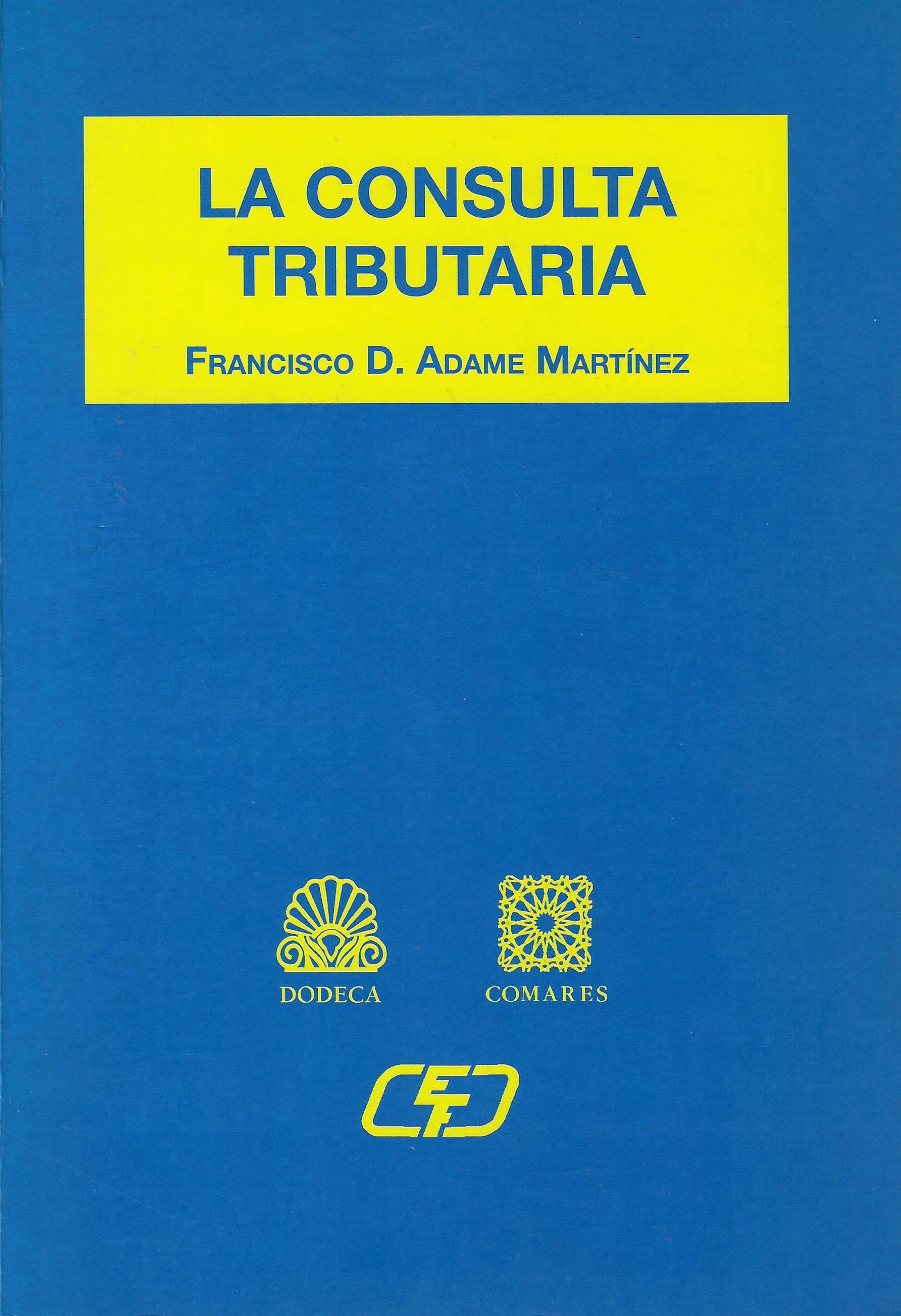 Imagen de portada del libro La consulta tributaria