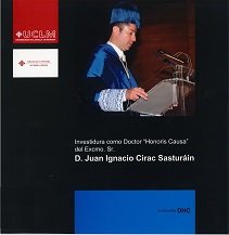 Imagen de portada del libro Investidura como doctor "honoris causa" del Excmo. Sr. D. Juan Ignacio Cirac Sasturáin