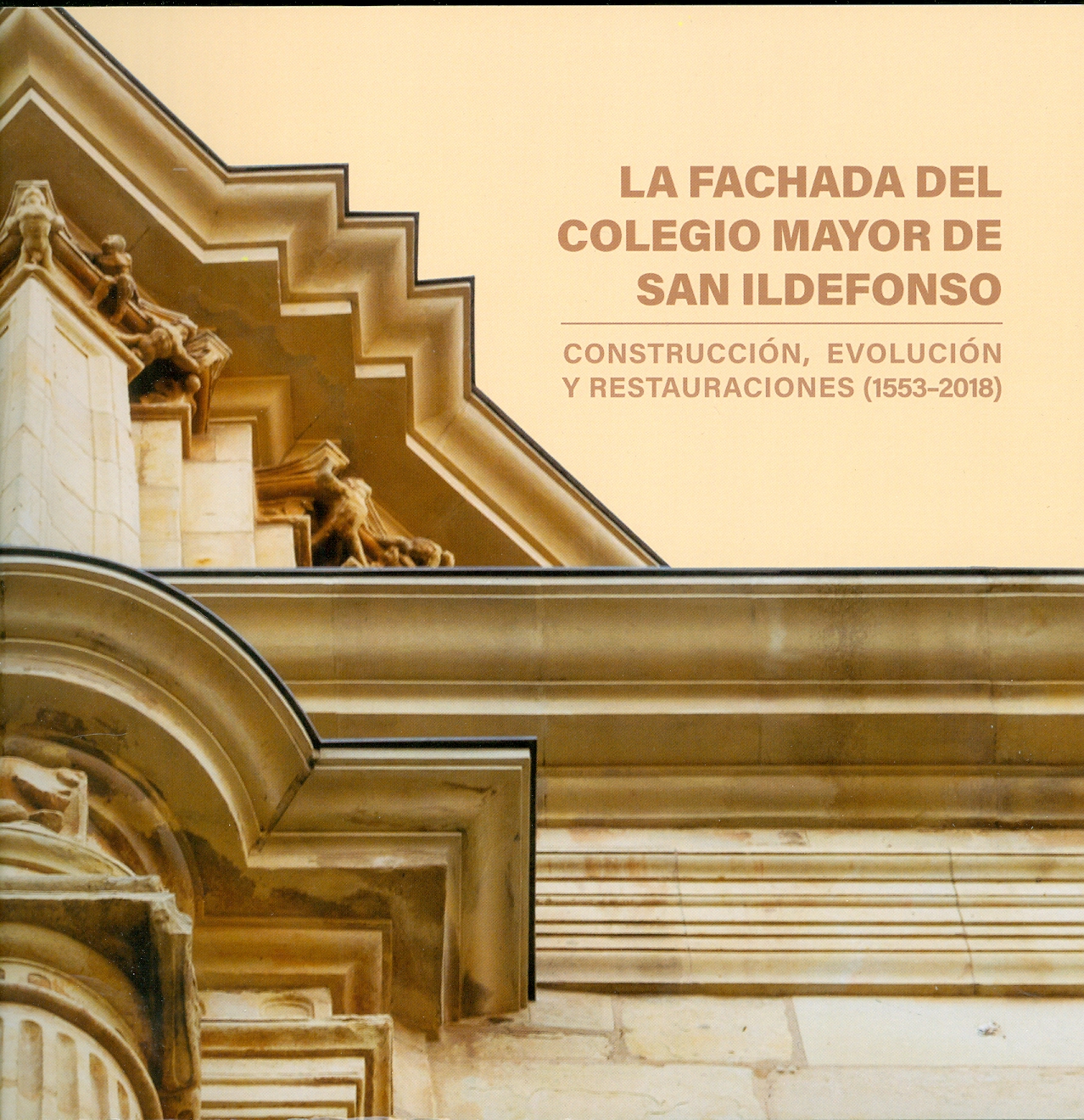 Imagen de portada del libro La fachada del Colegio Mayor de San Ildefonso