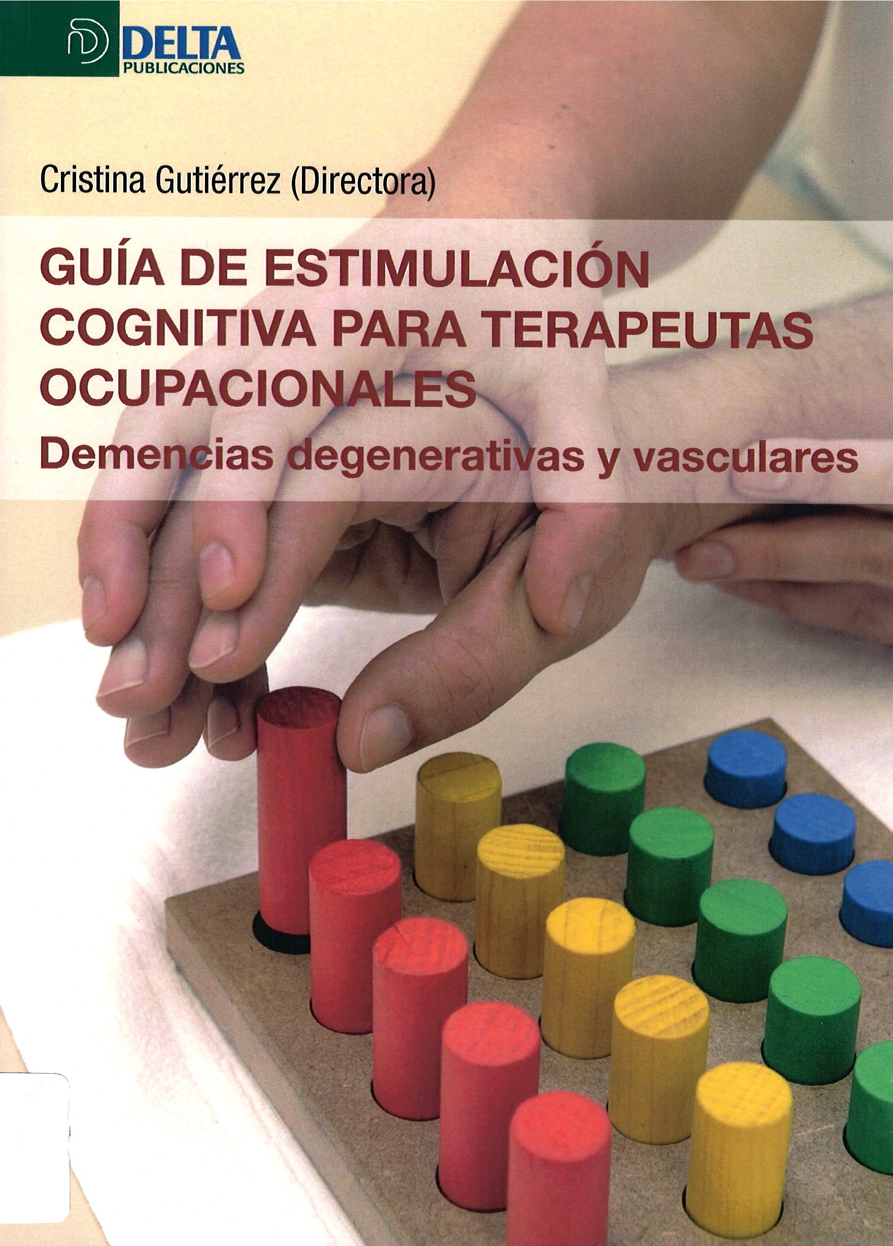 Imagen de portada del libro Guía de estimulación cognitiva para terapeutas ocupacionales