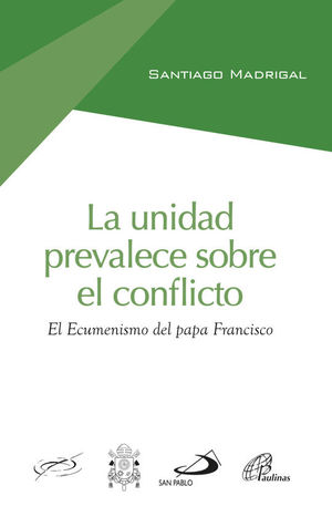 Imagen de portada del libro La unidad prevalece sobre el conflicto