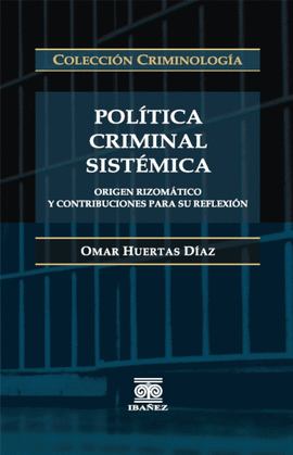 Imagen de portada del libro Política criminal sistémica