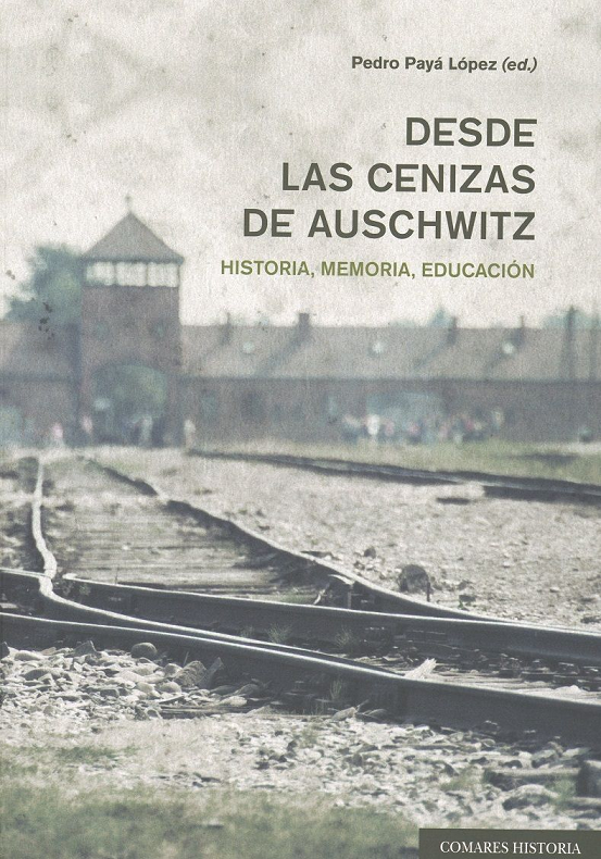 Imagen de portada del libro Desde las cenizas de Auschwitz