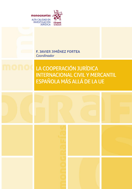 Imagen de portada del libro La cooperación jurídica internacional civil y mercantil española más allá de la UE