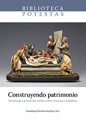 Imagen de portada del libro Construyendo patrimonio. Mecenazgo y promoción artística entre América y Andalucía.